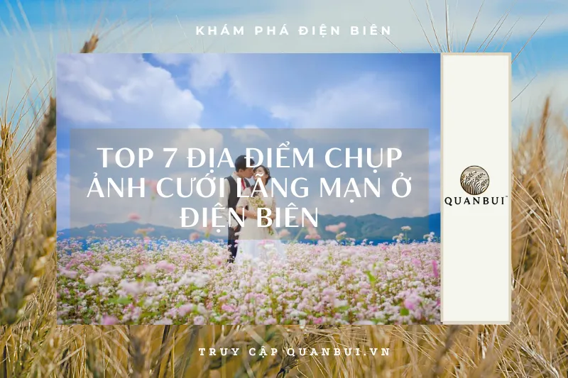 Top 7 địa điểm chụp ảnh cưới lãng mạn