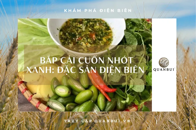 Bắp cải cuốn nhót xanh - Hương vị đặc biệt Tây Bắc bạn nên thử