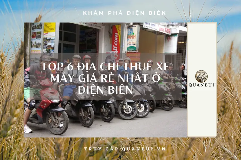 Thuê xe máy Điện Biên giá rẻ nhất từ 80.000đ/ngày