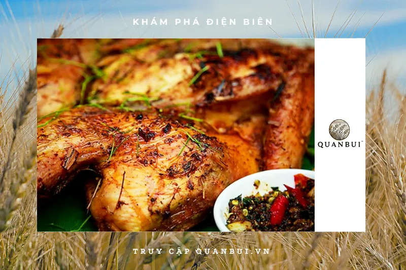 Những địa điểm thưởng thức gà nướng mắc khén ngon nhất tại Điện Biên