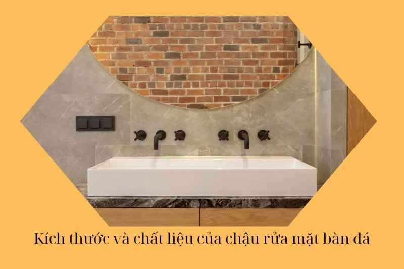 Kích thước và chất liệu của chậu rửa mặt bàn đá
