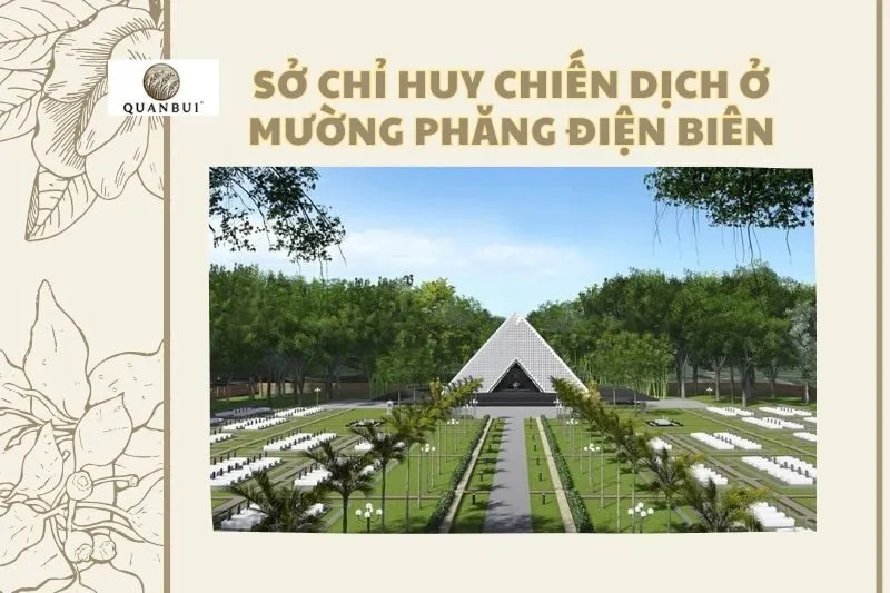 Sở chỉ huy chiến dịch ở Mường Phăng Điện Biên